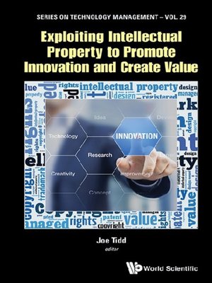 cover image of Exploiting Intellectual Property to Promote Innovation and Create Value